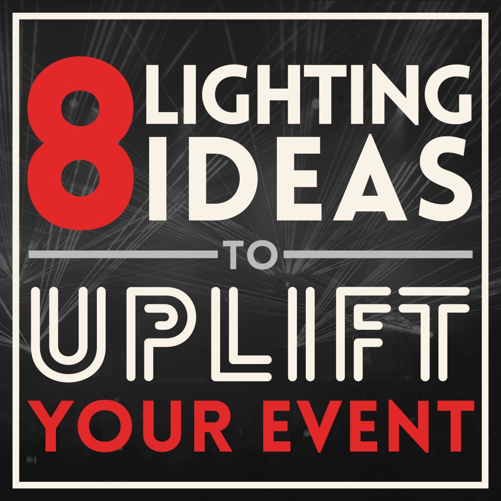 8 Event Lighting Ideas to Uplift Your Event