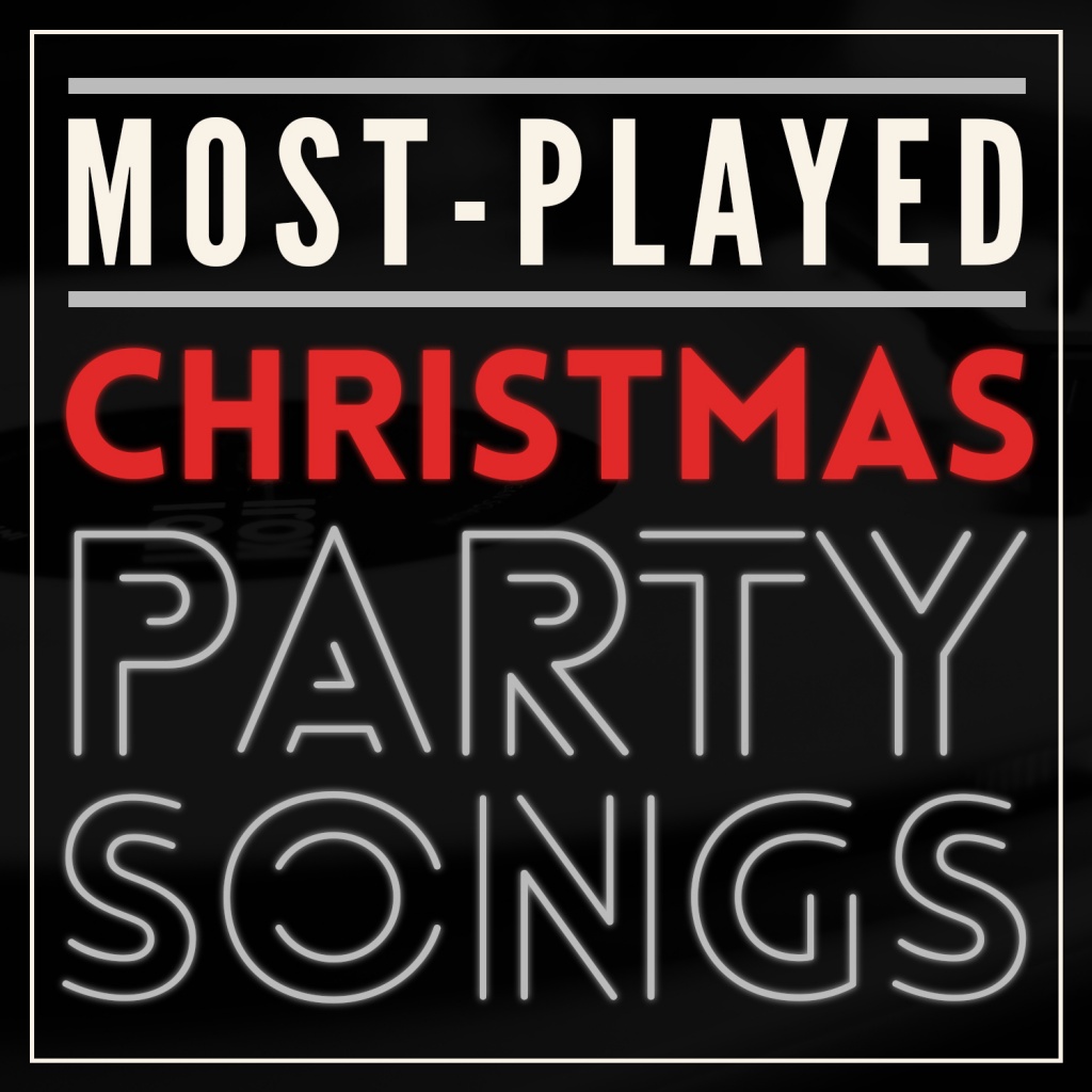 Most Played Christmas Party Songs
