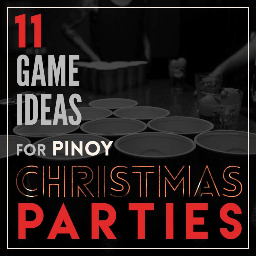11 Game Ideas for Pinoy Christmas Parties