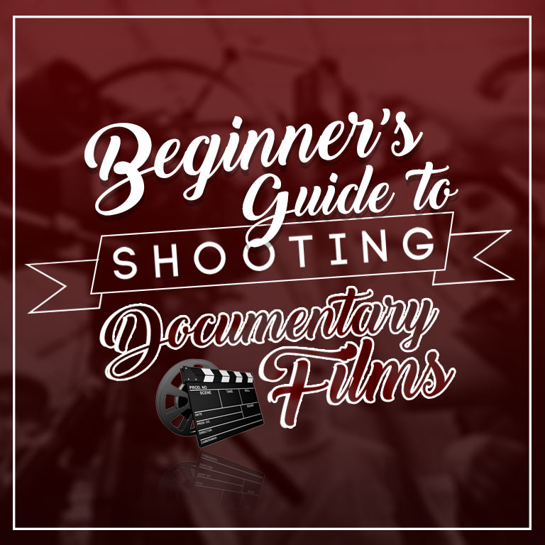 Beginners' Guide to Shooting Documentary Films