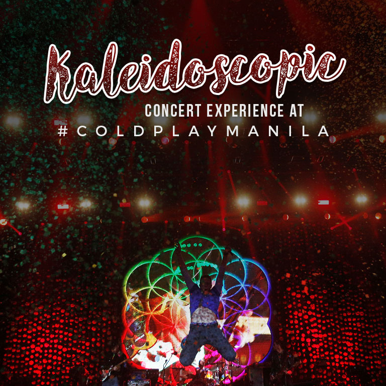 Kaleidoscopic Concert Experience at #ColdplayManila