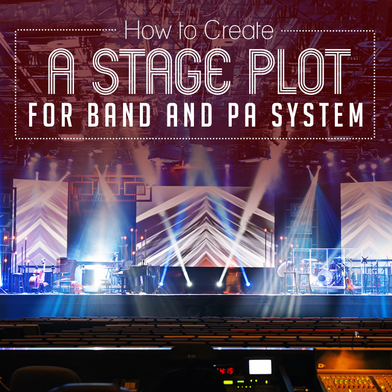 How to Create a Stage Plot for Band and PA System