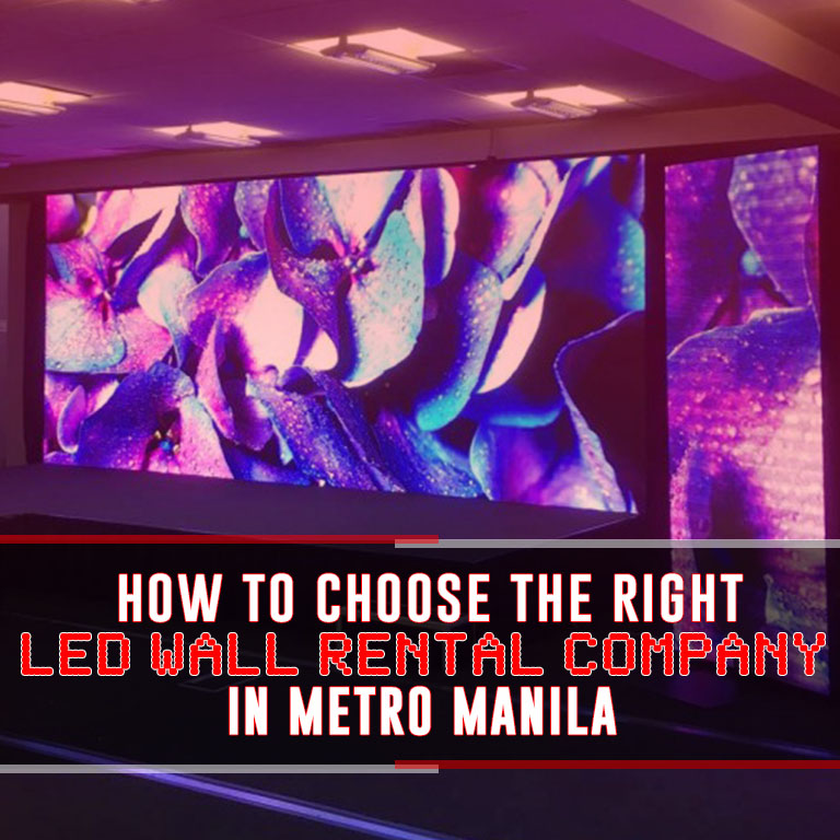 How to Choose the Right LED Wall Rental Company in Metro Manila