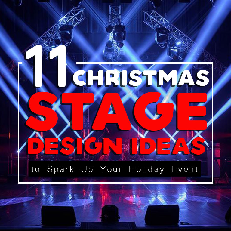 11 Christmas Stage Design Ideas to Spark Up Your Holiday Event