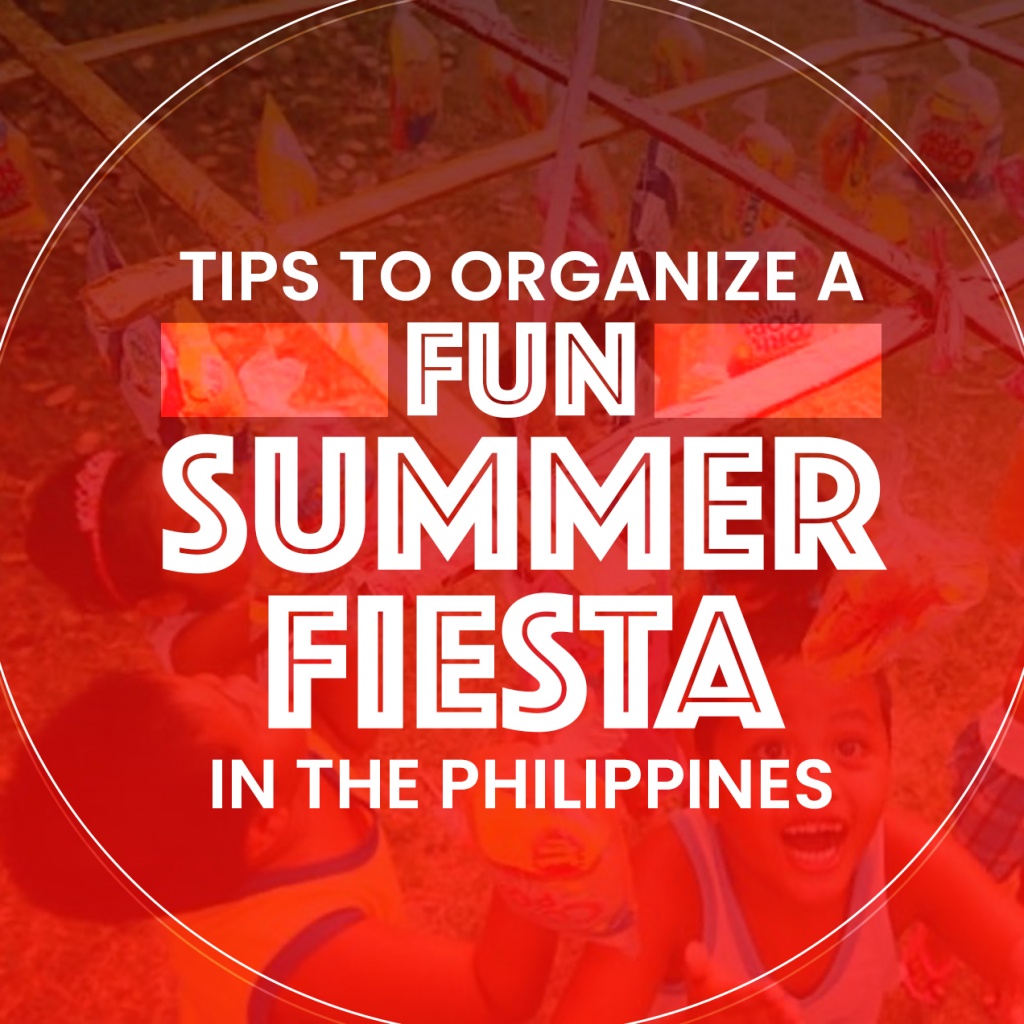 6 Tips to Organize a Fun Summer Fiesta in the Philippines